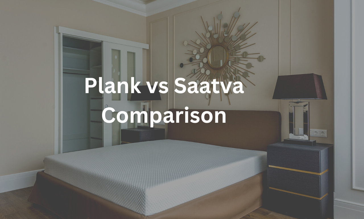 Plank mattress vs Saatva