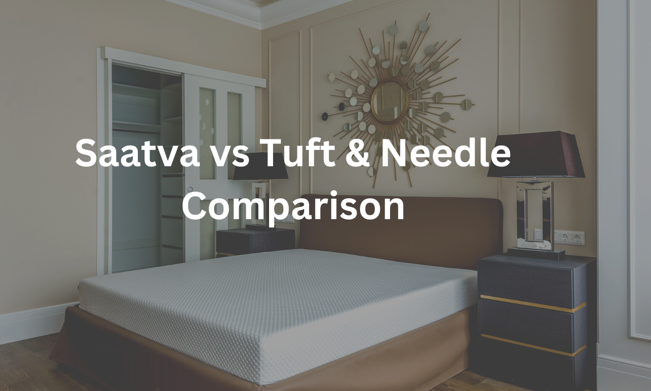 Saatva vs Tuft and Needle