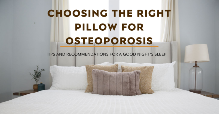 Right Pillow For Osteoporosis